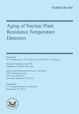 D. D. Beverly, D. W. Mitchell - Aging of Nuclear Plant Resistance Temperature Detectors, Häftad