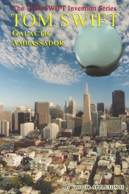 Thomas Hudson, T. Edward Fox - Tom Swift: Galactic Ambassador, Häftad