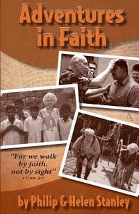 bokomslag Adventures in Faith: 'For we walk by faith, not by sight'-2Cor. 5:7