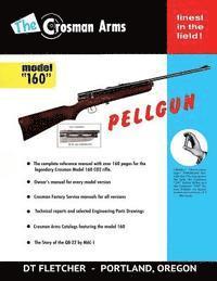 bokomslag The Crosman Arms Model "160" Pellgun