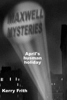 bokomslag April's Busman Holiday