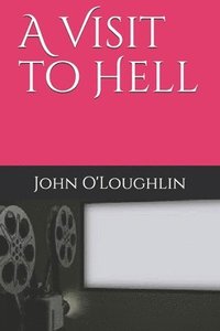 bokomslag A Visit to Hell