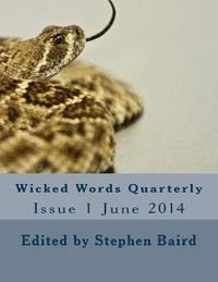 bokomslag Wicked Words Quarterly: Issue 1 June 2014