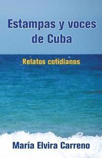 bokomslag Estampas y voces de Cuba: Relatos cotidianos