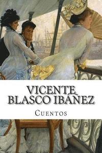 bokomslag Vicente Blasco Ibáñez, cuentos