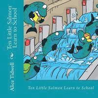 bokomslag Ten Little Salmon Learn to School: A Counting Book