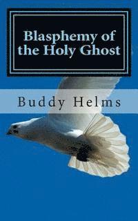 bokomslag Blasphemy of the Holy Ghost