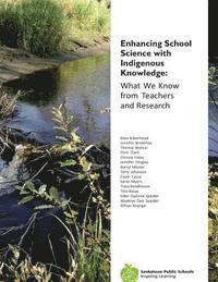 bokomslag Enhancing School Science with Indigenous Knowledge: What We Know from Teachers and Research