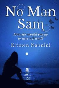 No Man Sam: How far would you go to save a friend? 1
