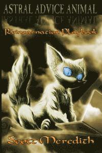 Astral Advice Animal: The Insider's Reincarnation Playbook
