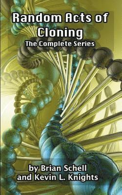 Random Acts of Cloning (Complete Series) 1