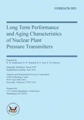 bokomslag Long Term Performance & Aging Characteristics of Nuclear Plant Pressure Transmitters
