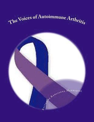 The Voices of Autoimmune Arthritis 1