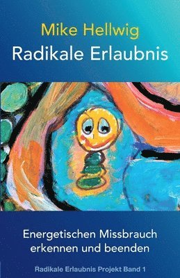 Radikale Erlaubnis 1