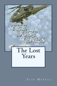 bokomslag The Lost Years