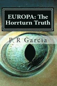 bokomslag Europa: The Horrturn Truth