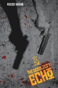 Reese Hogan - The Deadliest Echo, Häftad