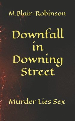 bokomslag Downfall in Downing Street