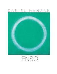 Daniel Kanaan - Enso: About the Enso works of Daniel Kanaan, Häftad