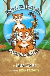 Charlie The Tiger Cub Makes New Friends