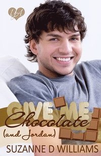 bokomslag Give Me Chocolate (And Jordan)
