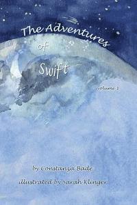 bokomslag Adventures of Swift: Volume 1
