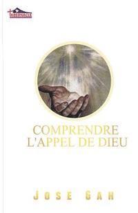 Comprendre l'Appel de Dieu 1