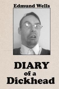 bokomslag Diary of a Dickhead