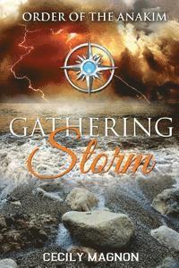 Cecily Magnon - Gathering Storm: Order of the Anakim, Häftad