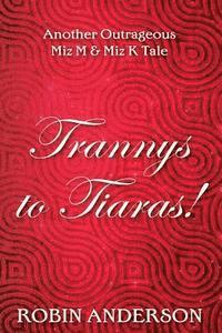 Trannys to Tiaras 1