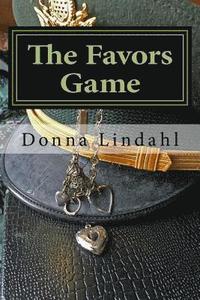 bokomslag The Favors Game: Behind the successful military officer is often a spouse who played the game