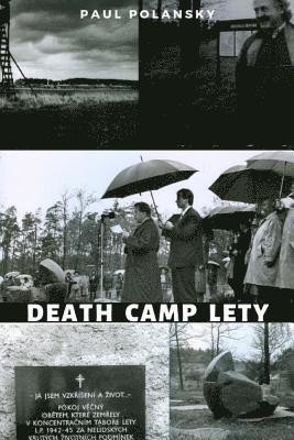 Death Camp Lety: The Investigation Begins (1992-1995) 1