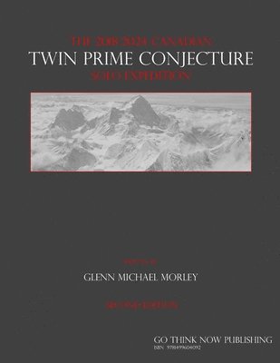 The 2018-2024 Canadian Twin Prime Conjecture Solo Expedition 1