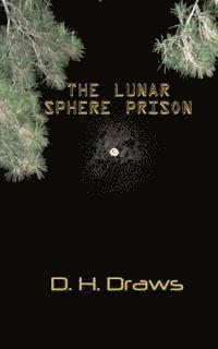 D. H. Draws - The Lunar Sphere Prison, Häftad