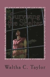 Waltha C. Taylor, Sharlyne C. Thomas - Surviving the Shelter, Häftad