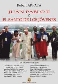 bokomslag Juan Pablo II o el Santo de los jovenes