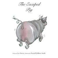bokomslag The Escaped Pig