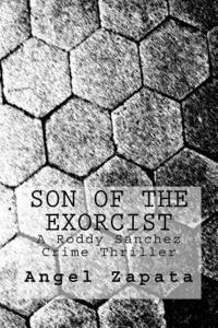 bokomslag Son of the Exorcist: A Roddy Sanchez Crime Thriller