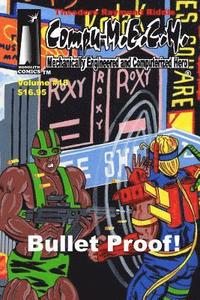 bokomslag Compu-M.E.C.H. Mechanically Engineered and Computerized Hero Volume 18: Bullet Proof!
