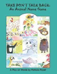 Patricia Poyet - Yaks Don't Talk Back: An Animal Name Game, Häftad