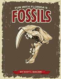 bokomslag Fun With Florida's Fossils: A Learning Workbook for Young Paleontologists