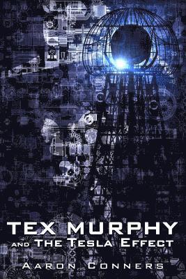 bokomslag Tex Murphy and the Tesla Effect