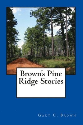 Brown's Pine Ridge Stories 1