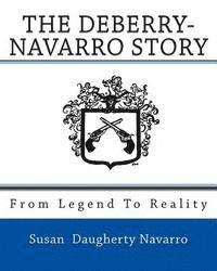 bokomslag From Legend To Reality: The Deberry-Navarro Story
