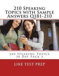 bokomslag 210 Speaking Topics with Sample Answers Q181-210: 240 Speaking Topics 30 Day Pack 3