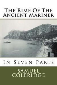 bokomslag The Rime Of The Ancient Mariner: In Seven Parts