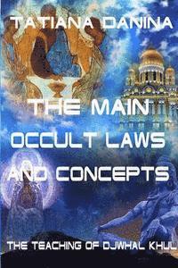 The Teaching of Djwhal Khul - The main occult laws and concepts 1