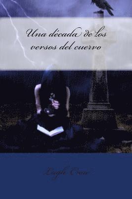 bokomslag Una decada de los versos del cuervo