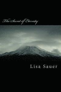 bokomslag The Secret of Eternity: Book 1 of the Eternity-Saga