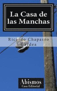 bokomslag La Casa de las Manchas